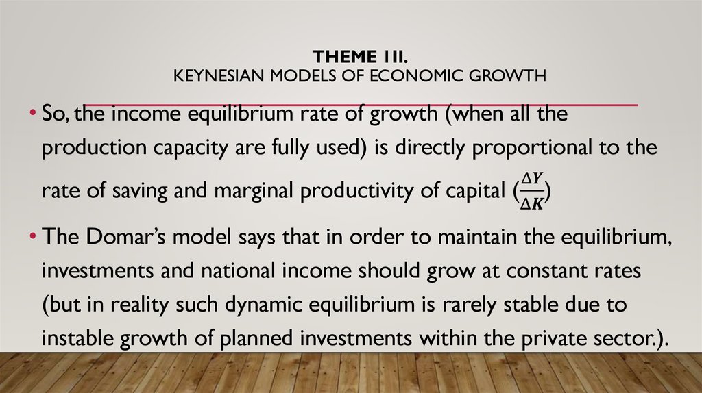 Theme 1II. Keynesian models of economic growth