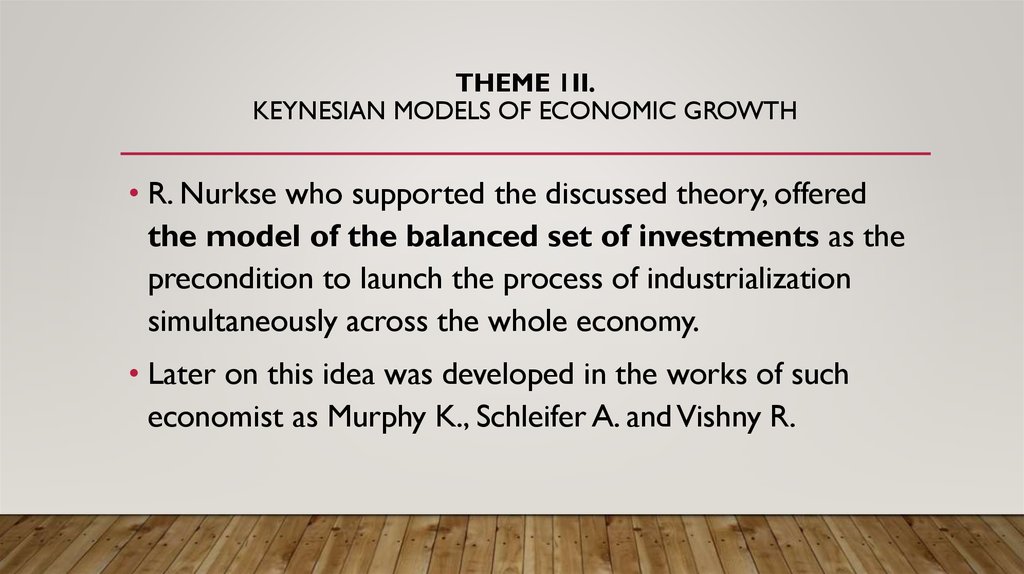 Theme 1II. Keynesian models of economic growth