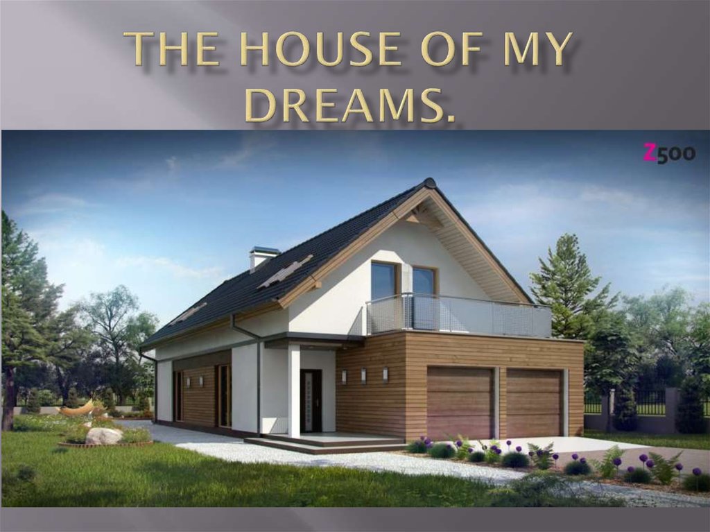 the house of my dream presentation