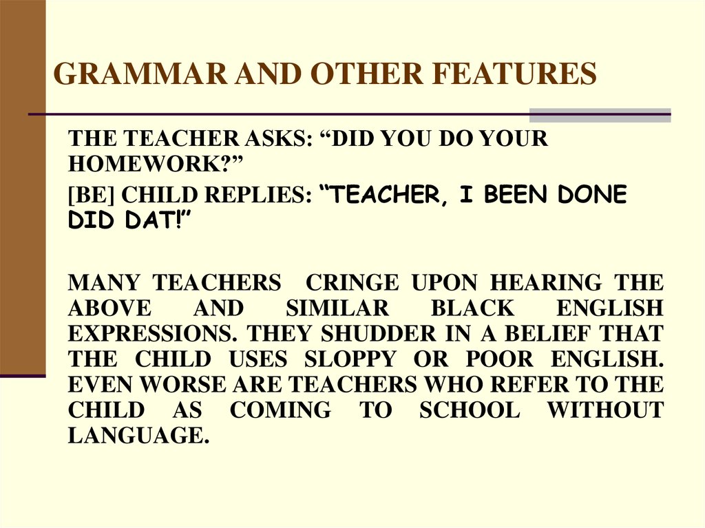 GRAMMAR AND OTHER FEATURES