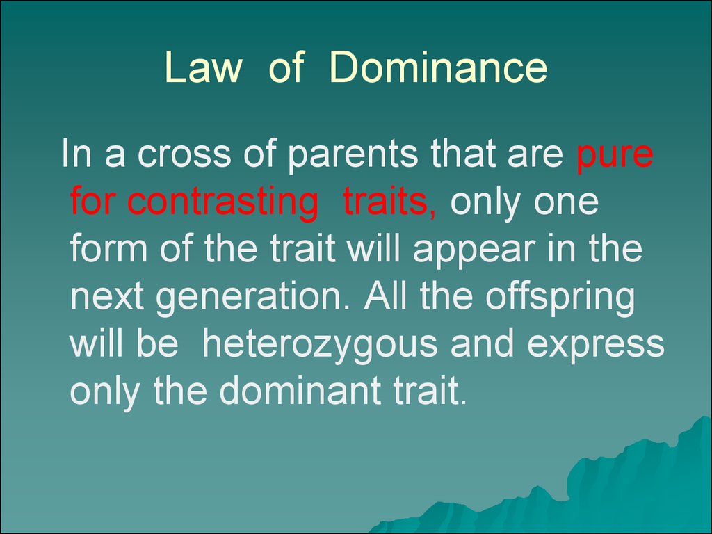 example of principle of dominance