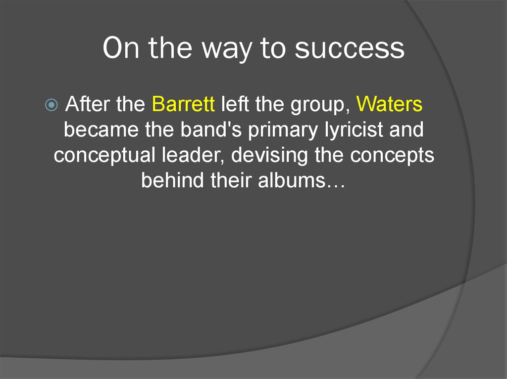 On the way to success