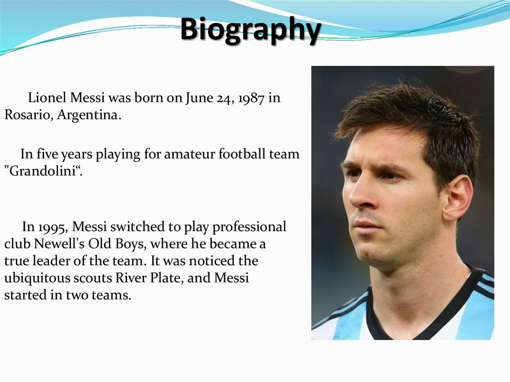 write a biography about messi