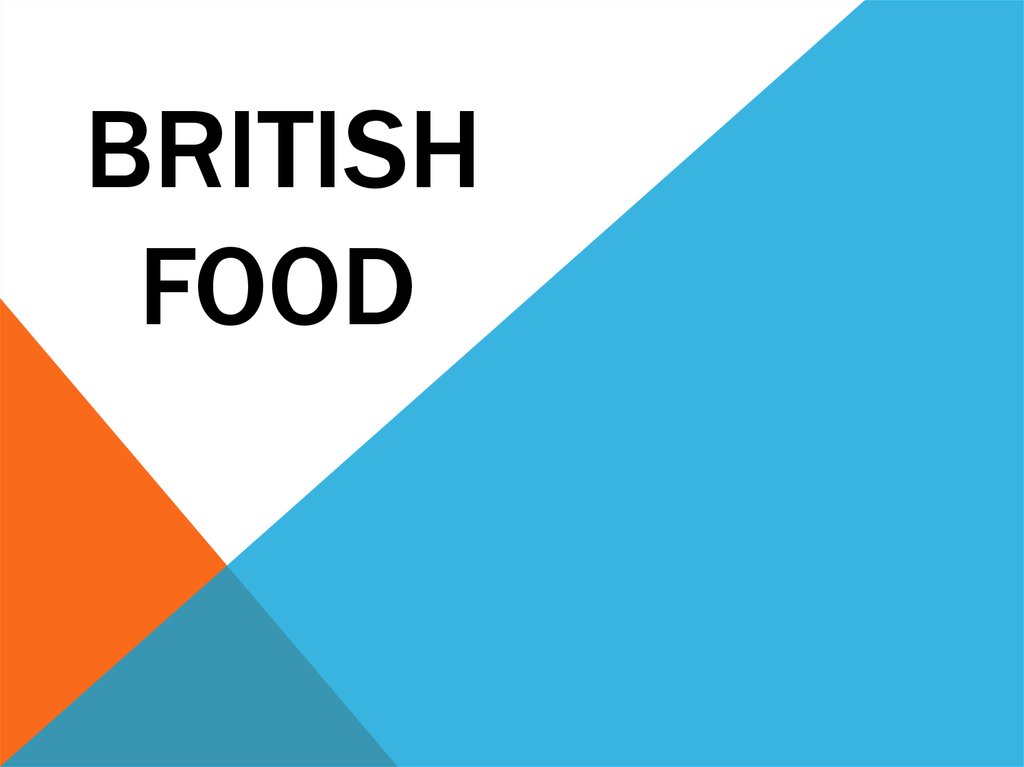 Презентация british food