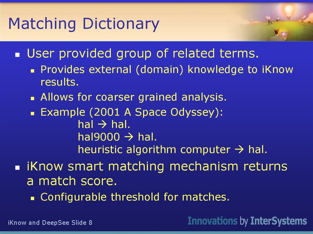 Matching Dictionary