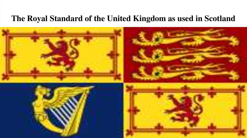 The Royal Standard of the United Kingdom as used in Scotland