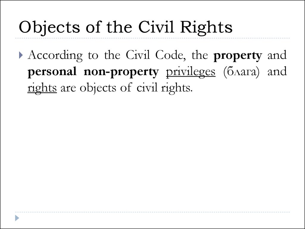 Objects of the Civil Rights