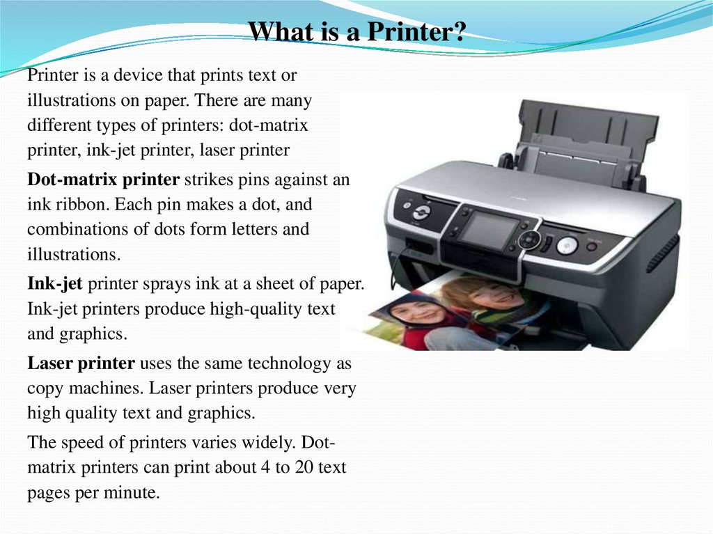What is a Printer?