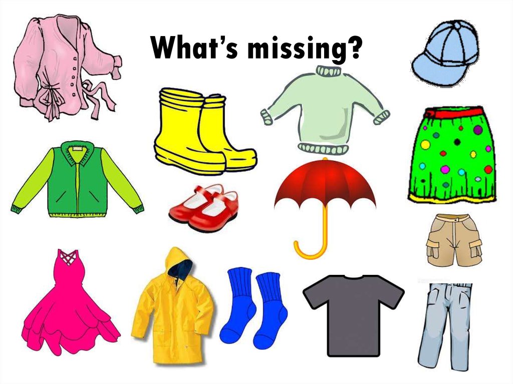 Clothes pictures. Clothes what is missing. My clothes. Clothes for Kids. For clothes.