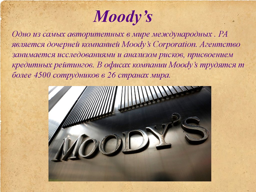 Moodys.