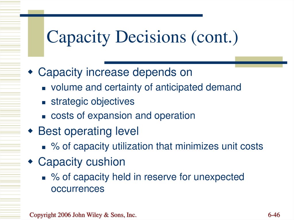 Capacity Decisions (cont.)