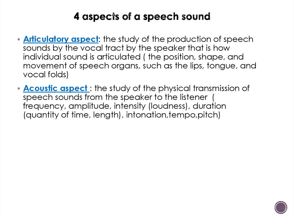 4 aspects of a speech sound