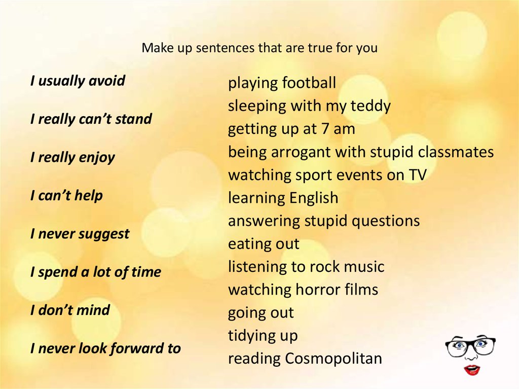 Make up true sentences