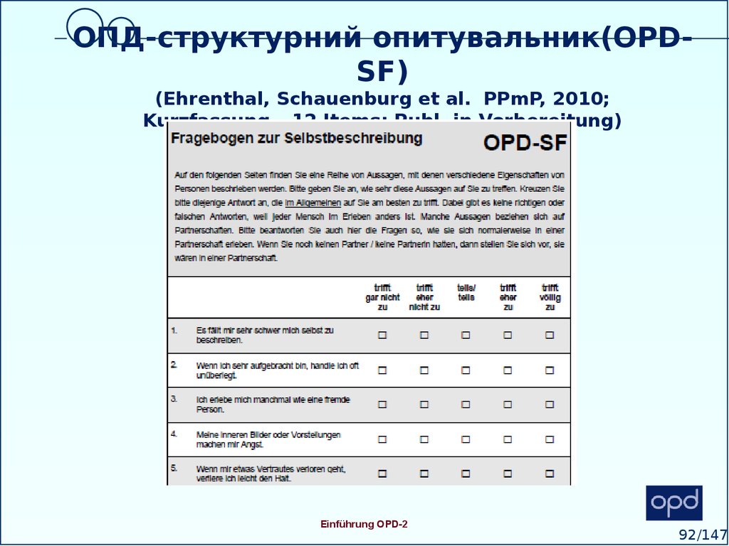 OПД-структурний опитувальник(OPD-SF) (Ehrenthal, Schauenburg et al. PPmP, 2010; Kurzfassung – 12 Items: Publ. in Vorbereitung)