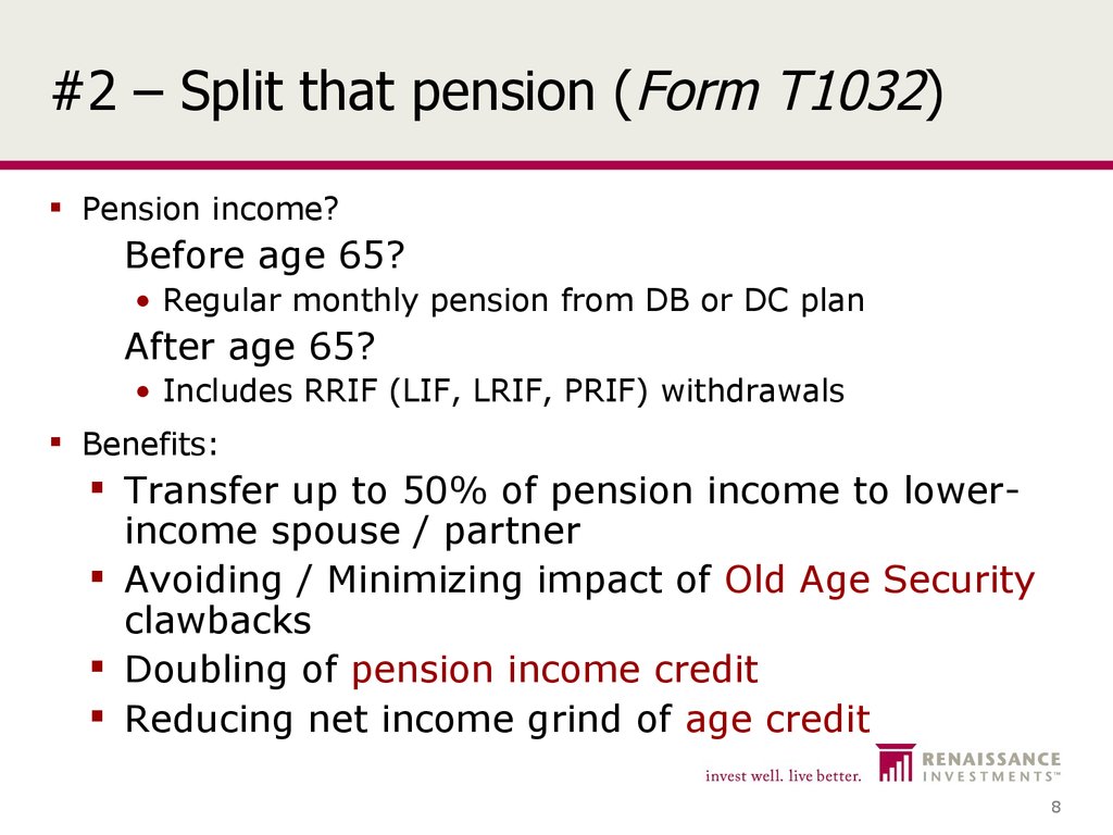 #2 – Split that pension (Form T1032)