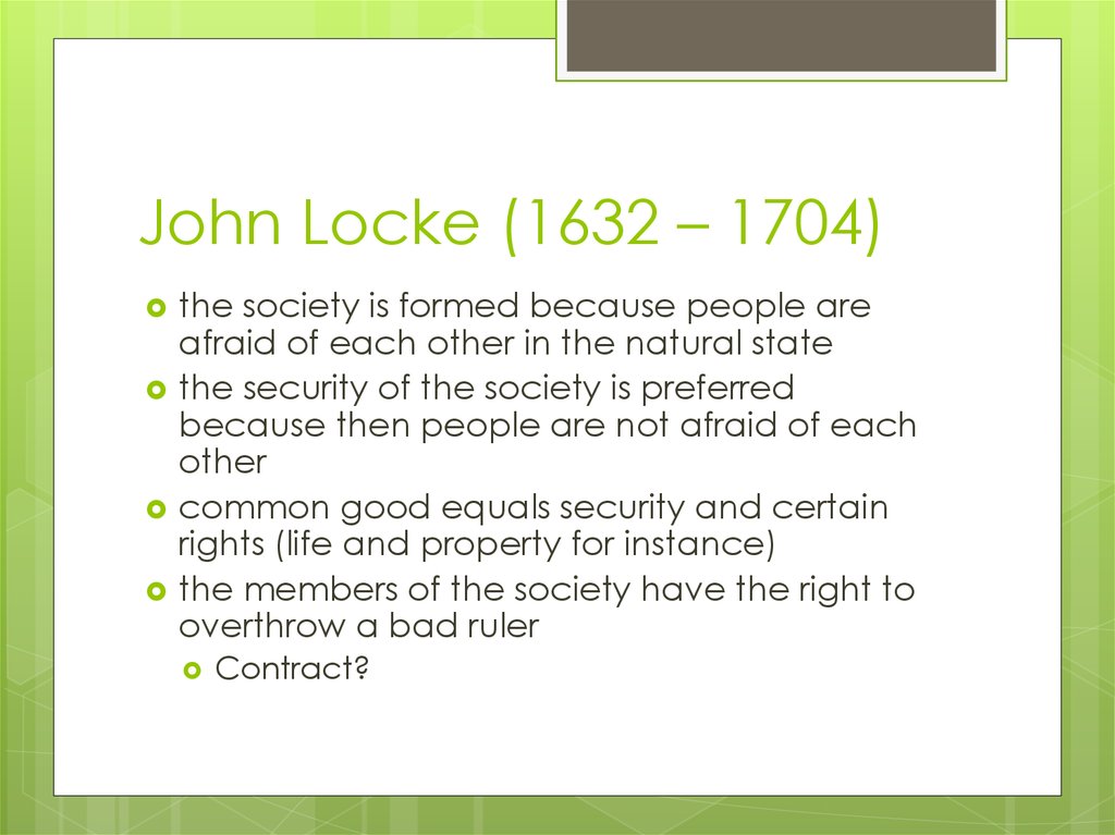 John Locke (1632 – 1704)