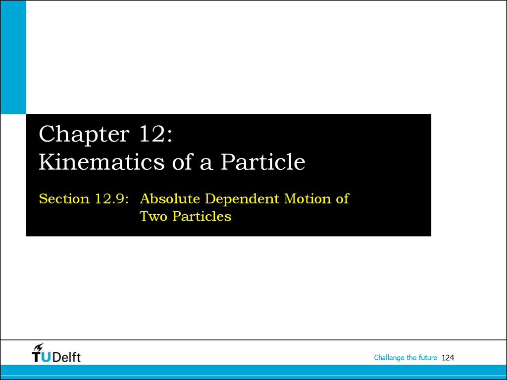 Chapter 12: Kinematics of a Particle