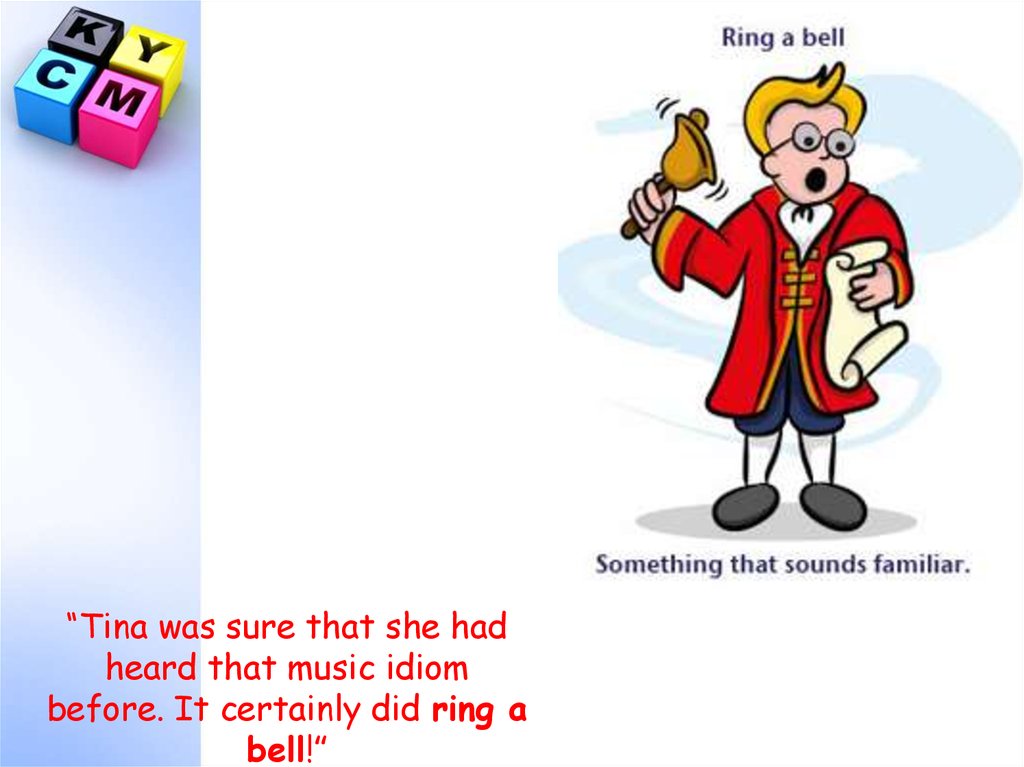 Ring a Bell | Idioms Online
