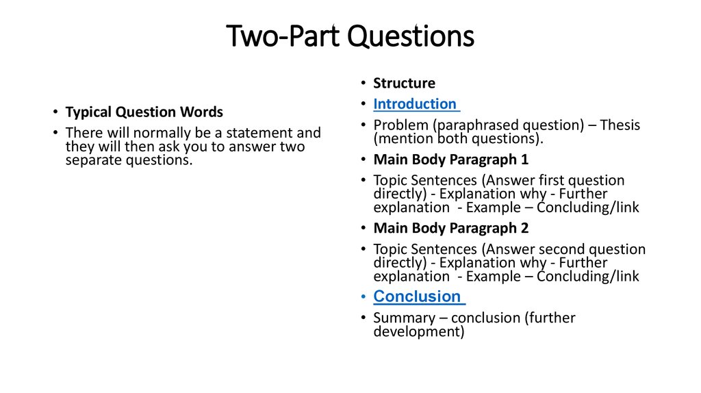 Question structure. Two Part question essay structure. IELTS essay two Part question. Question structure in English. IELTS writing task 2 structure.