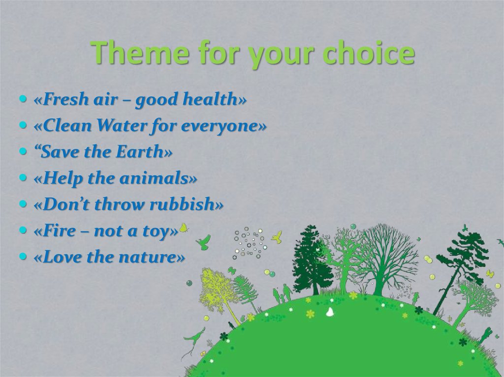 Theme for your choice