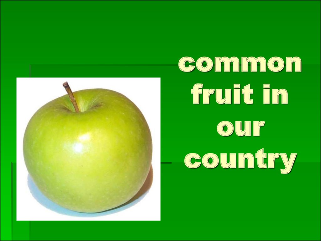 common fruit in our country
