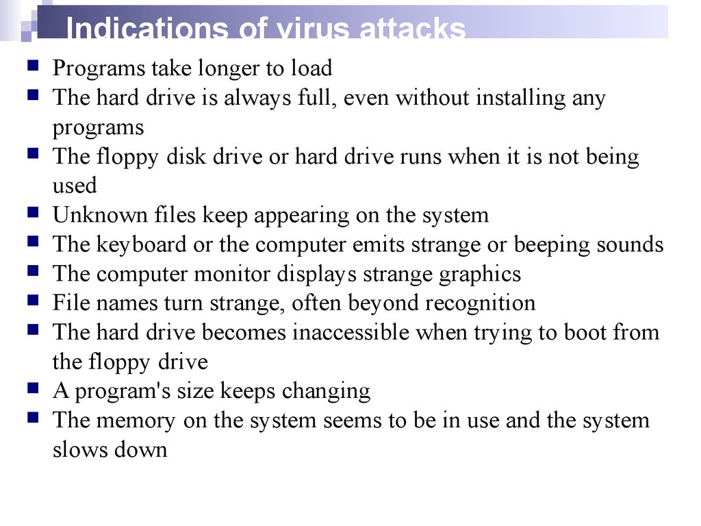 Indications of virus attacks