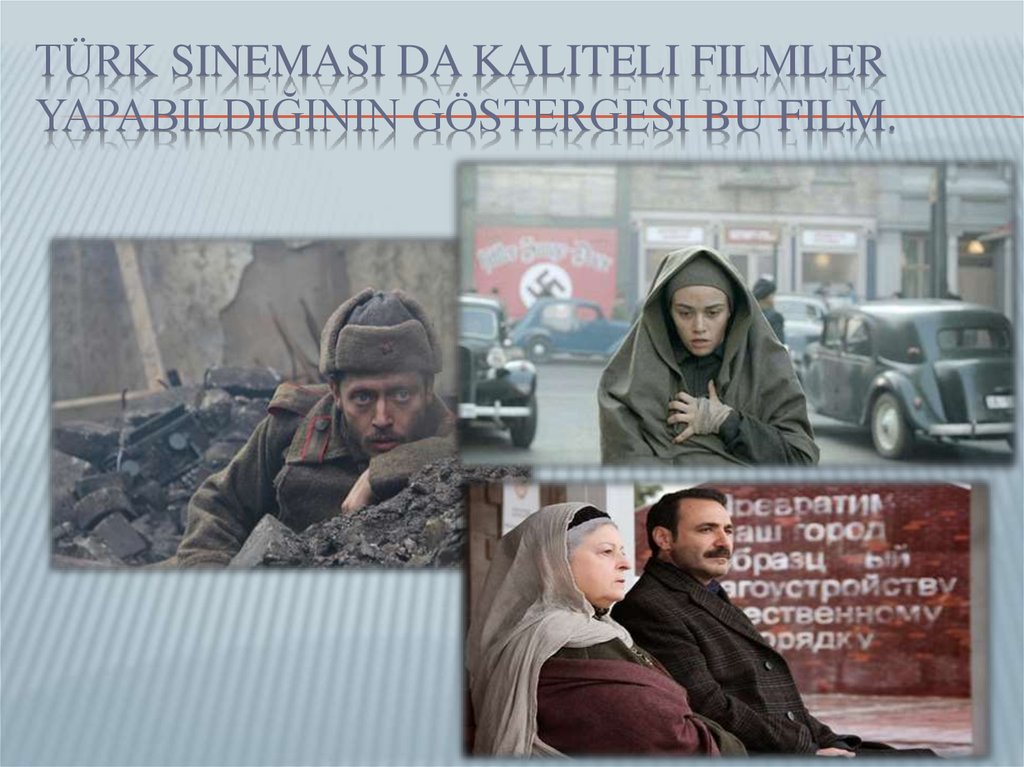 Türk sineması da kaliteli filmler yapabildiğinin göstergesi bu film.