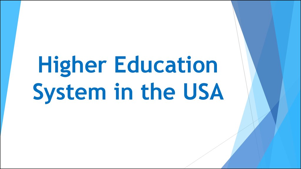 Higher Education System in the USA