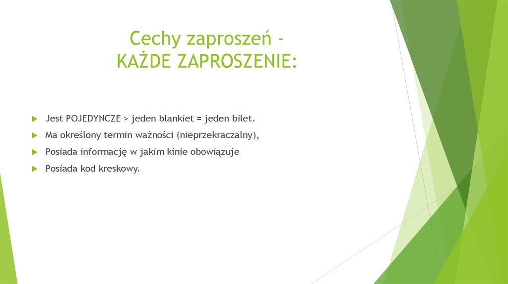 Cechy zaproszeń - KAŻDE ZAPROSZENIE: