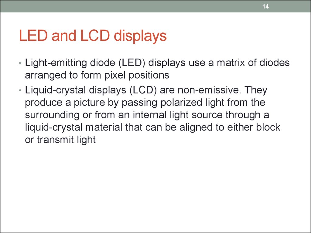 LED and LCD displays