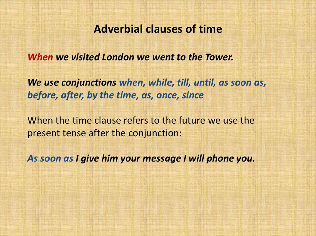 Time sentences. Adverbial Clause of time. Adverb Clauses в английском языке. Adverbial Clauses of time and condition. Adverbial Clauses в английском языке.