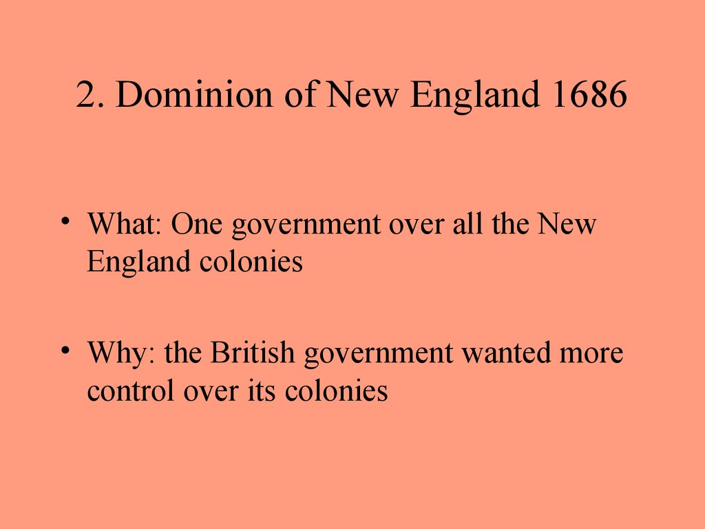 2. Dominion of New England 1686