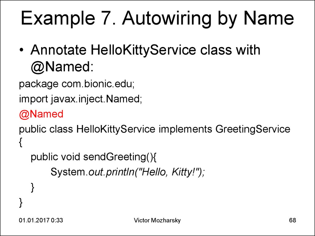 Example 7. Autowiring by Name