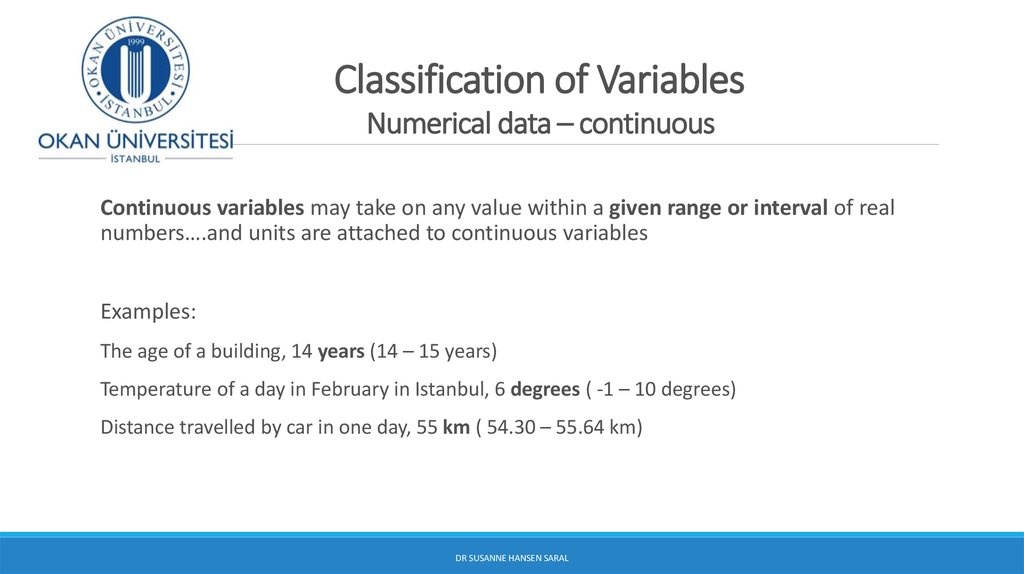 Classification of Variables Numerical data – continuous