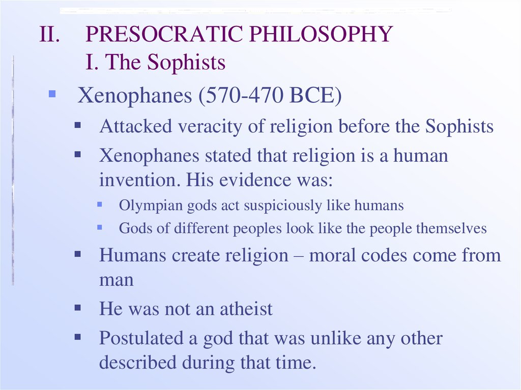 II. PRESOCRATIC PHILOSOPHY I. The Sophists