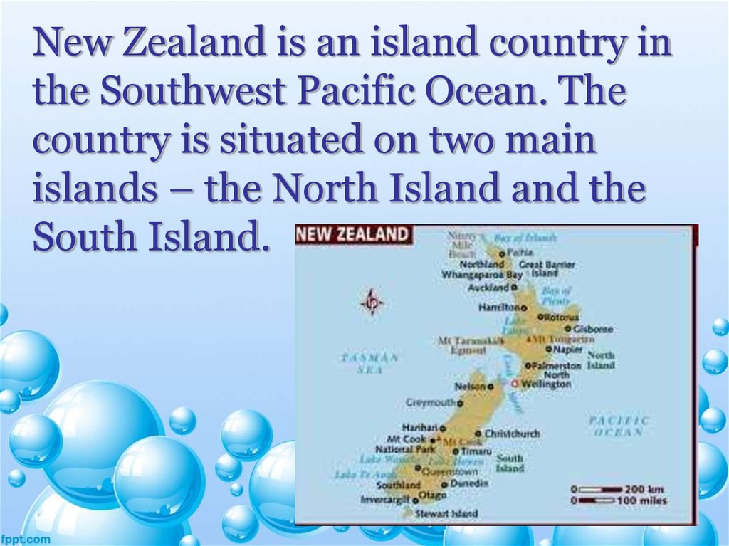 Two main islands. New Zealand New Zealand is an Island Country in the Southwest Pacific Ocean .. Презентация новая Зеландия на английском. Перевод текста New Zealand is an Island Country in the Southwest Pacific Ocean. The Zealand is in South Pacific Ocean New.