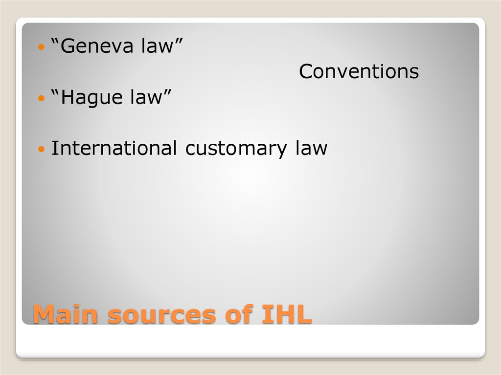 Main sources of IHL