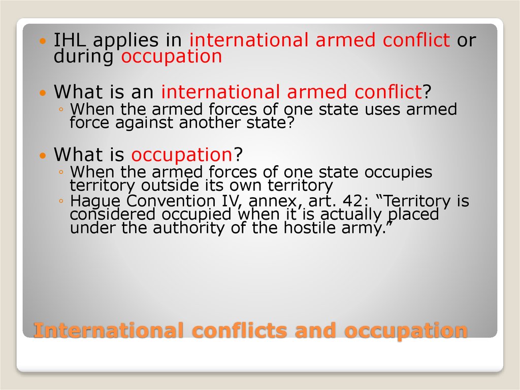 International conflicts and occupation