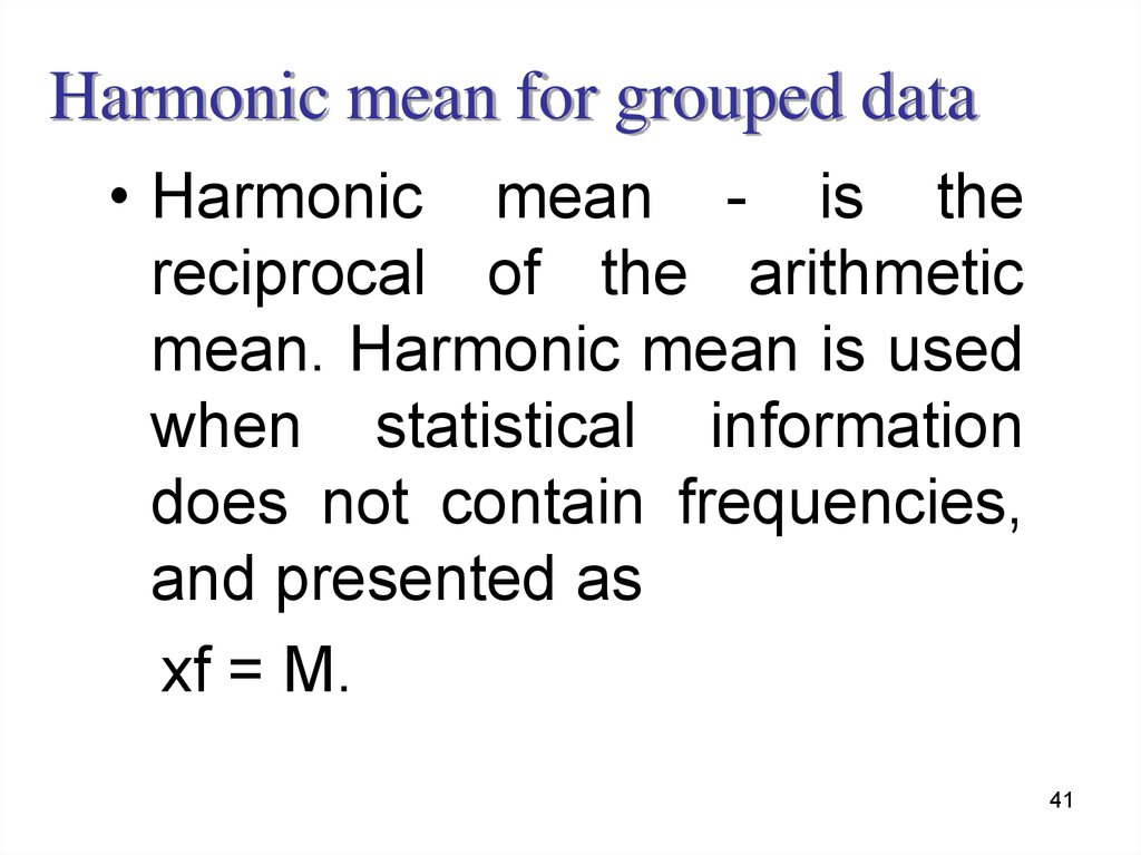 Harmonic mean for grouped data