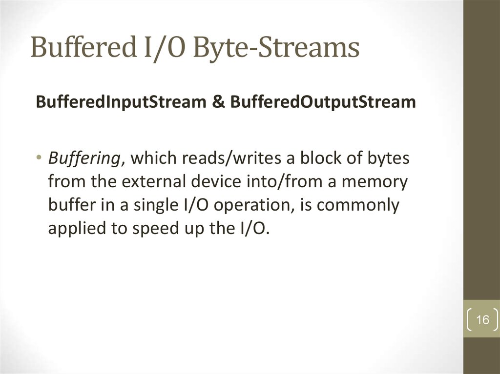 Buffered I/O Byte-Streams