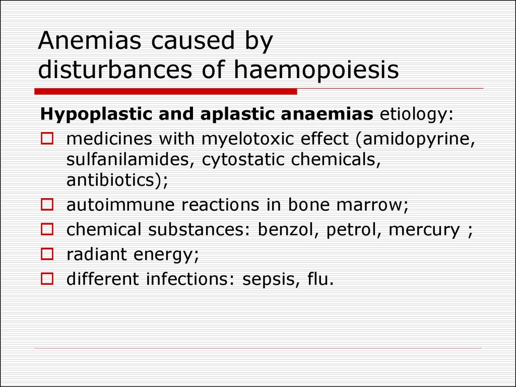 Anemias caused by disturbances of haemopoiesis
