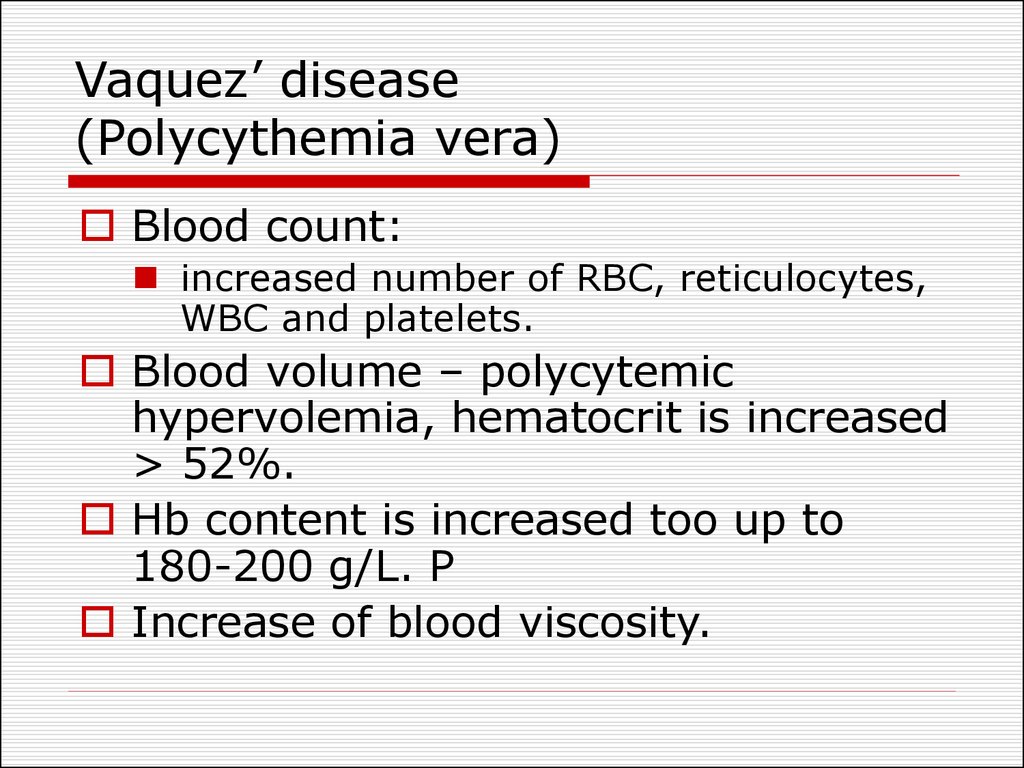 Vaquez’ disease (Polycythemia vera)