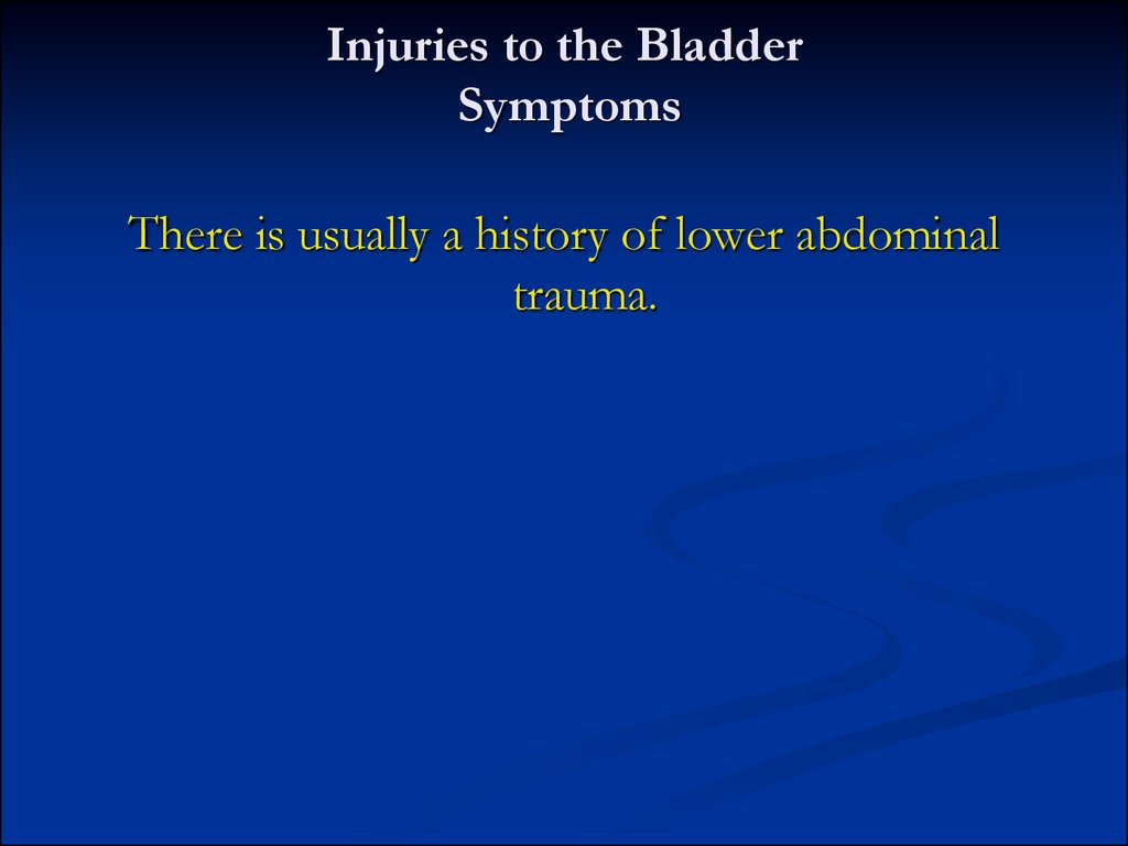 Injuries to the Bladder Symptoms