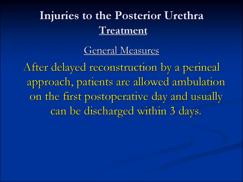Injuries to the Posterior Urethra Treatment