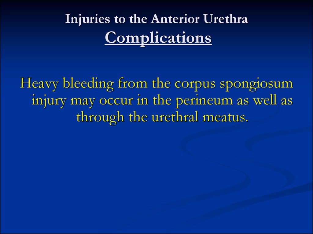 Injuries to the Anterior Urethra Complications