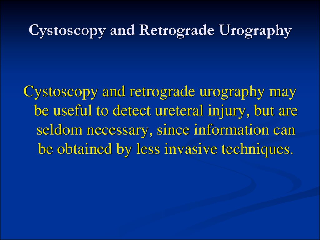 Cystoscopy and Retrograde Urography