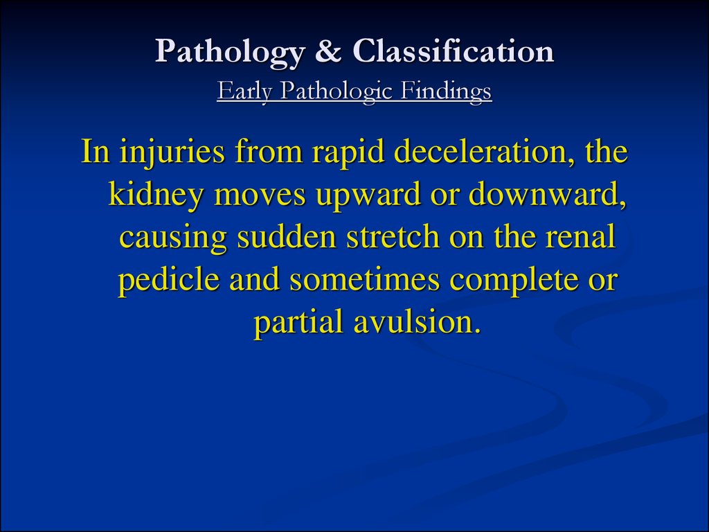 Pathology & Classification Early Pathologic Findings