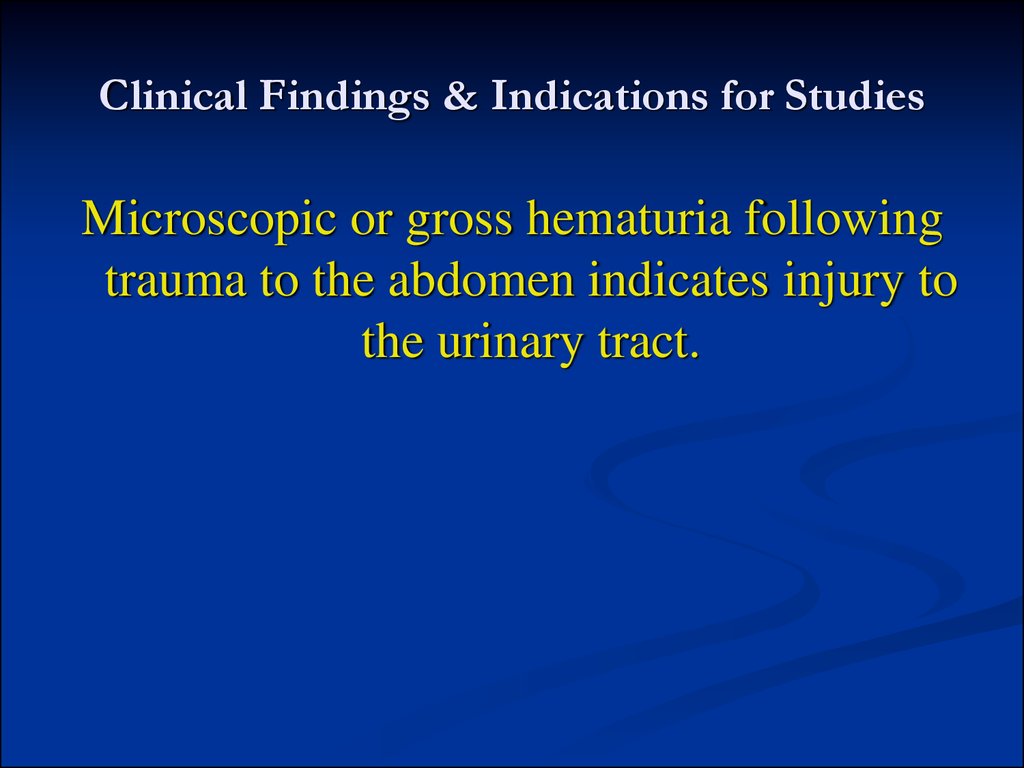 Clinical Findings & Indications for Studies