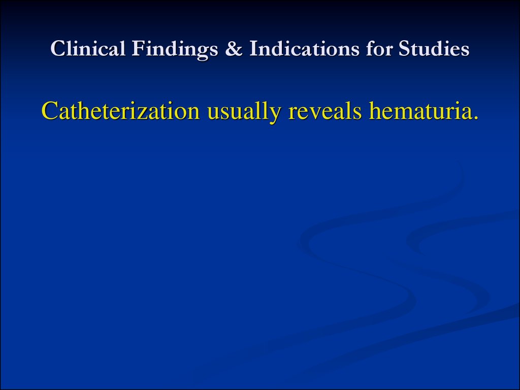 Clinical Findings & Indications for Studies