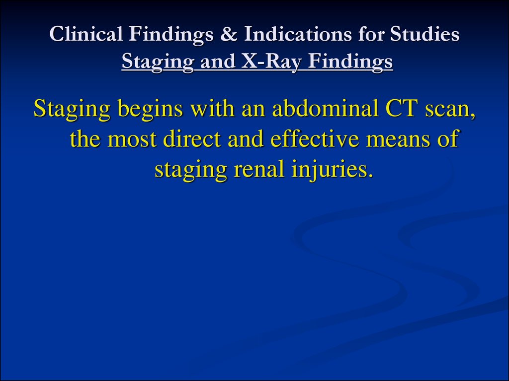 Clinical Findings & Indications for Studies Staging and X-Ray Findings